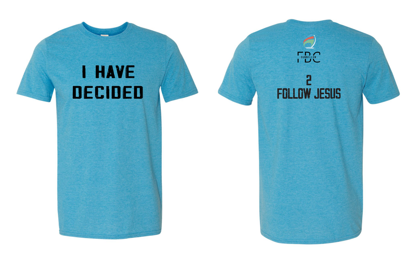 FBC Decided 2 Follow Jesus